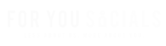 For You Socials